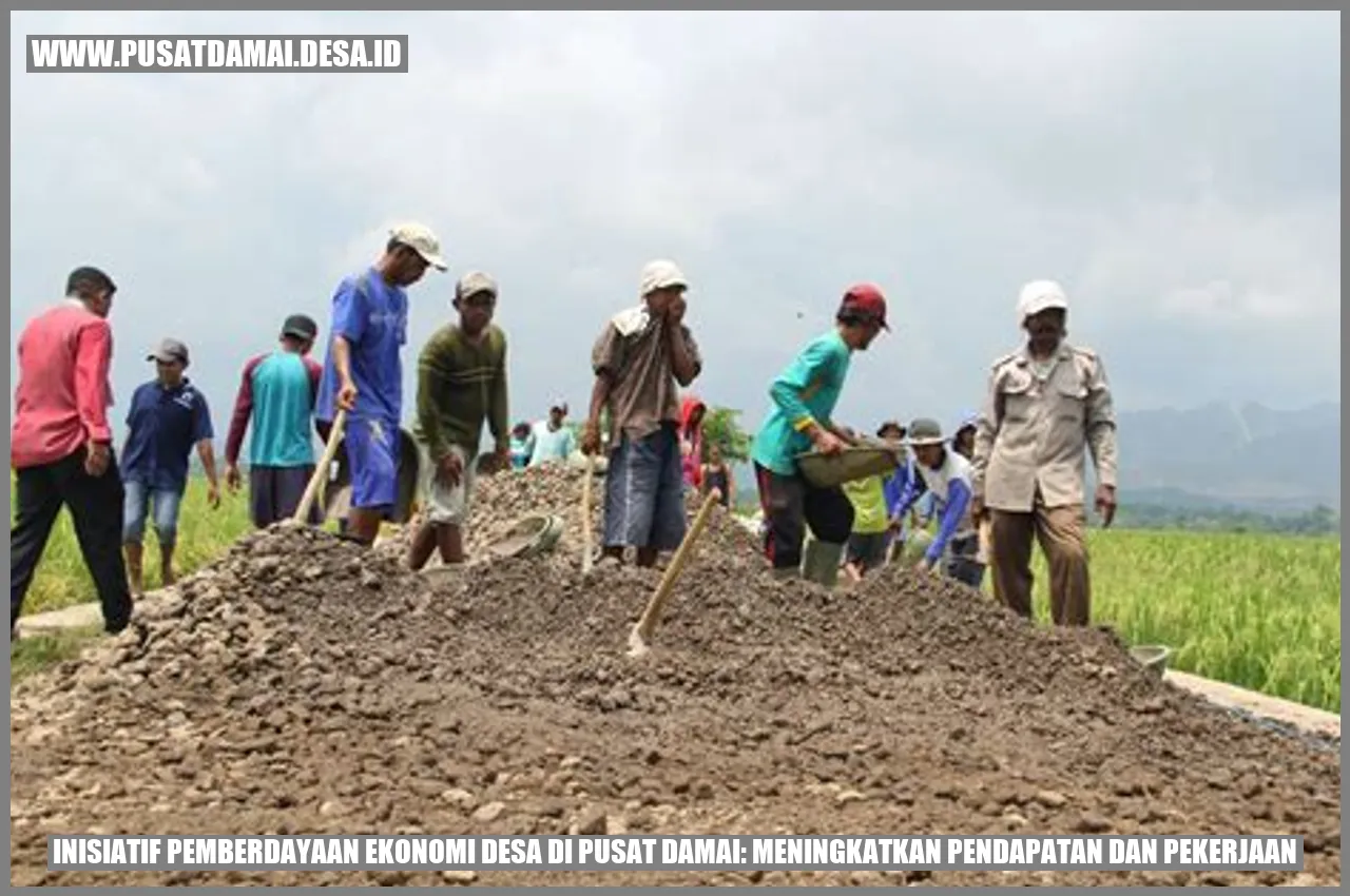 Inisiatif Pemberdayaan Ekonomi Desa di Pusat Damai: Meningkatkan Pendapatan dan Pekerjaan
