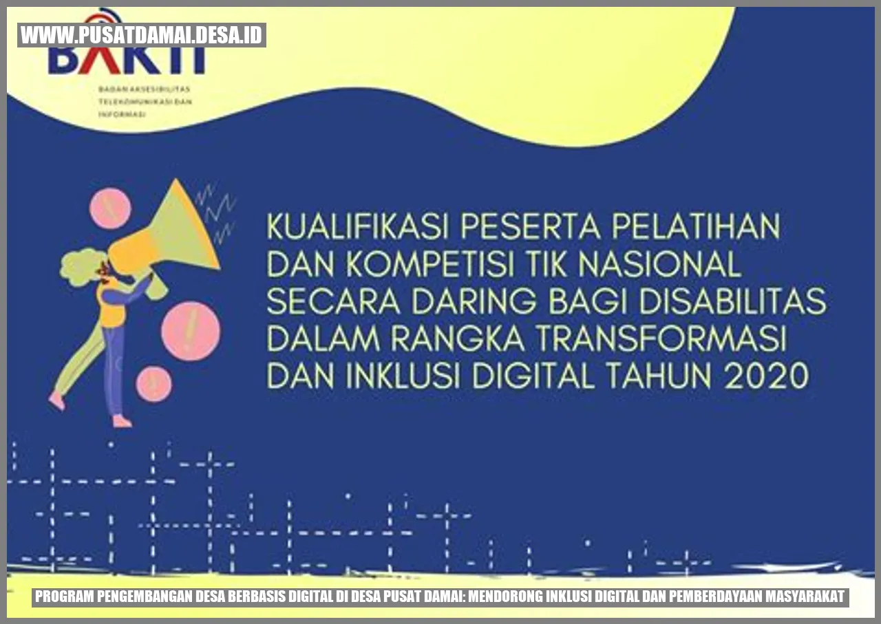 Program Pengembangan Desa Berbasis Digital di Desa Pusat Damai: Mendorong Inklusi Digital dan Pemberdayaan Masyarakat